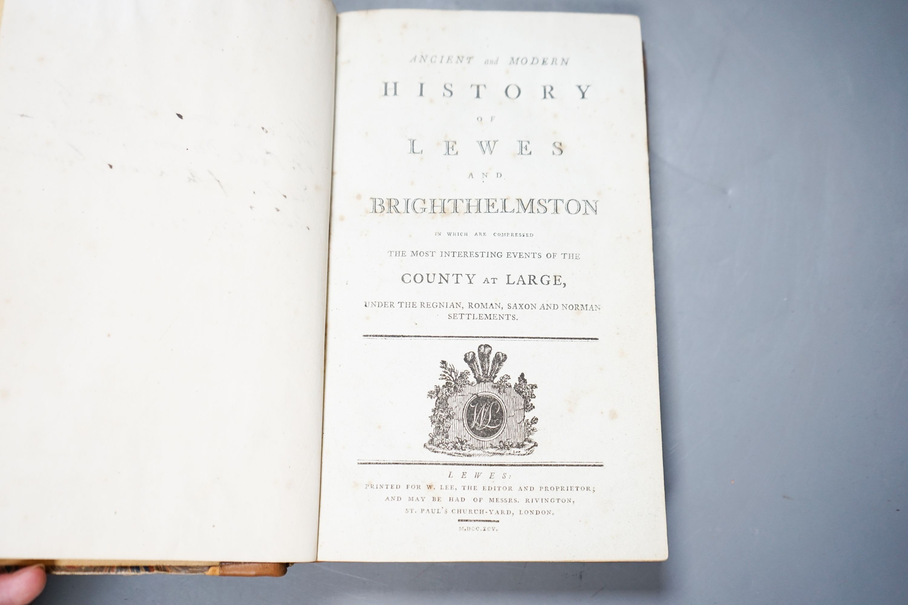 LEE, William. Ancient and Modern History of Lewes and Brighthelmston. Lewes: printed for W. Lee, the editor and proprietor, and may be had of Messrs. Rivington, London 1795
